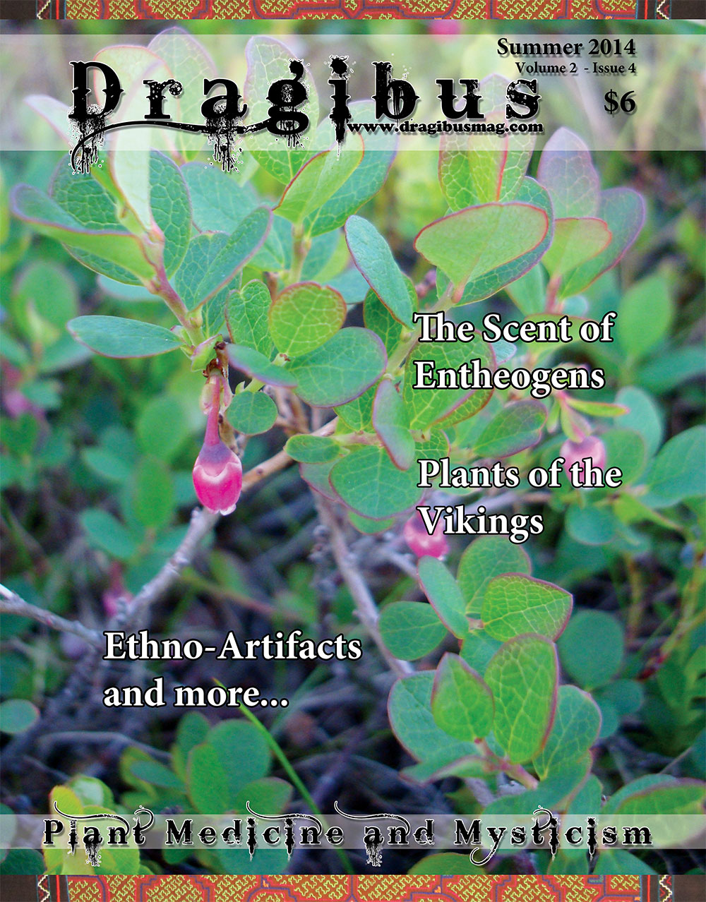 Dragibus Magazine - Plants of the Vikings, the Scent of Entheogens, a photo gallery of some Ethno-Artifacts, and more.